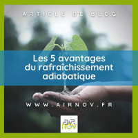 Les 5 avantages du rafraîchissement adiabatique